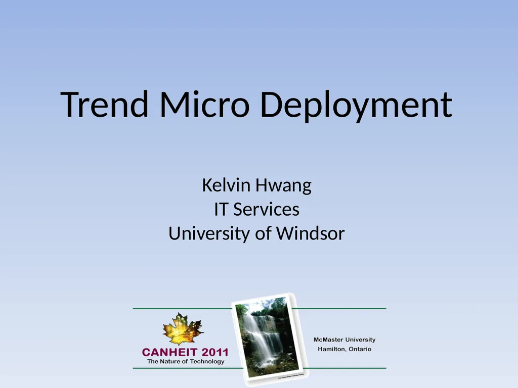 Trend Micro Deployment Kelvin Hwang IT Services - slide 1 of 16