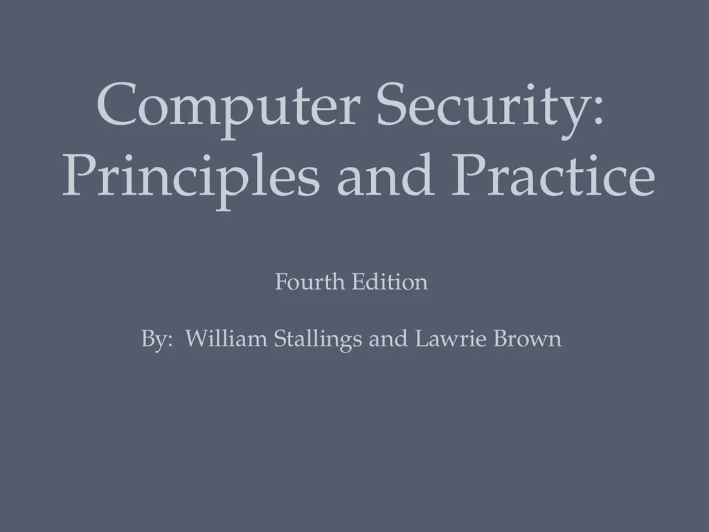 Computer Security: Principles and Practice Fourth - slide 1 of 49