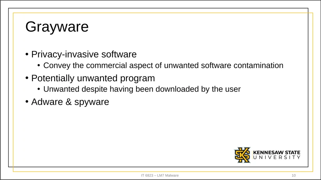 IT 6823 LM 7 – Malware Dr. Lei Li IT - slide 10 of 23