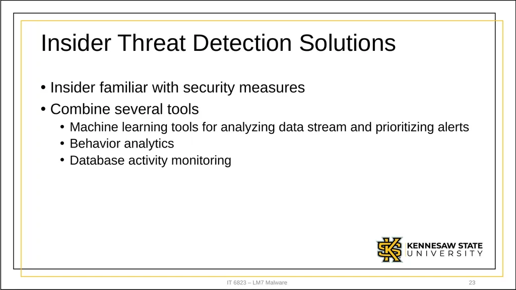 IT 6823 LM 7 – Malware Dr. Lei Li IT - slide 23 of 23