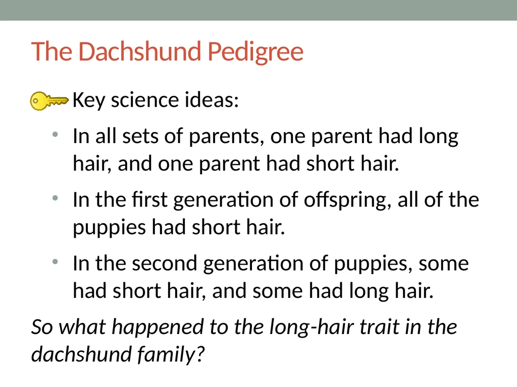 GENETICS Lesson 2a Can Certain Traits Disappear in - slide 11 of 15