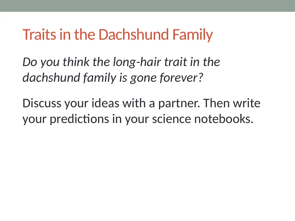 GENETICS Lesson 2a Can Certain Traits Disappear in - slide 5 of 15