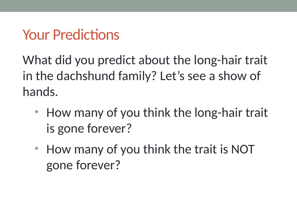 GENETICS Lesson 2a Can Certain Traits Disappear in - slide 6 of 15