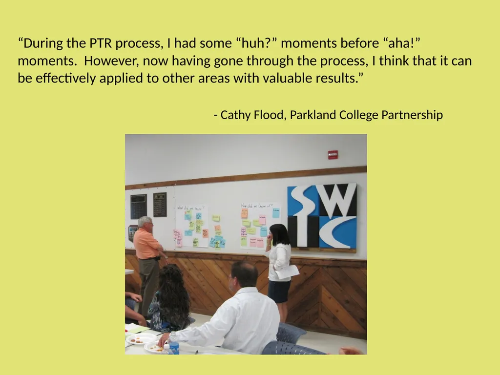 Phase Five: Review and Reflection “During the PTR - slide 2 of 16