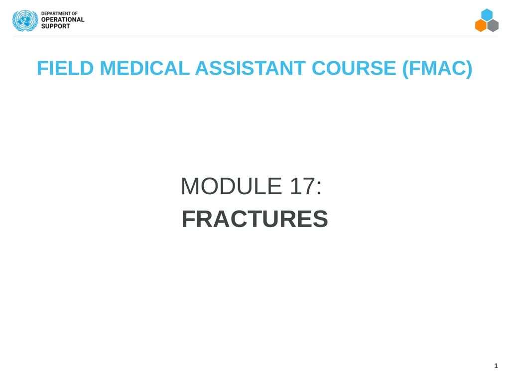 FIELD MEDICAL ASSISTANT COURSE (FMAC) MODULE 17: - slide 1 of 19