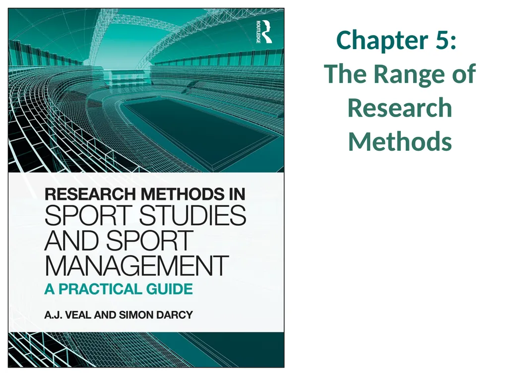 Chapter 5: The Range of Research Methods The Range - slide 1 of 18