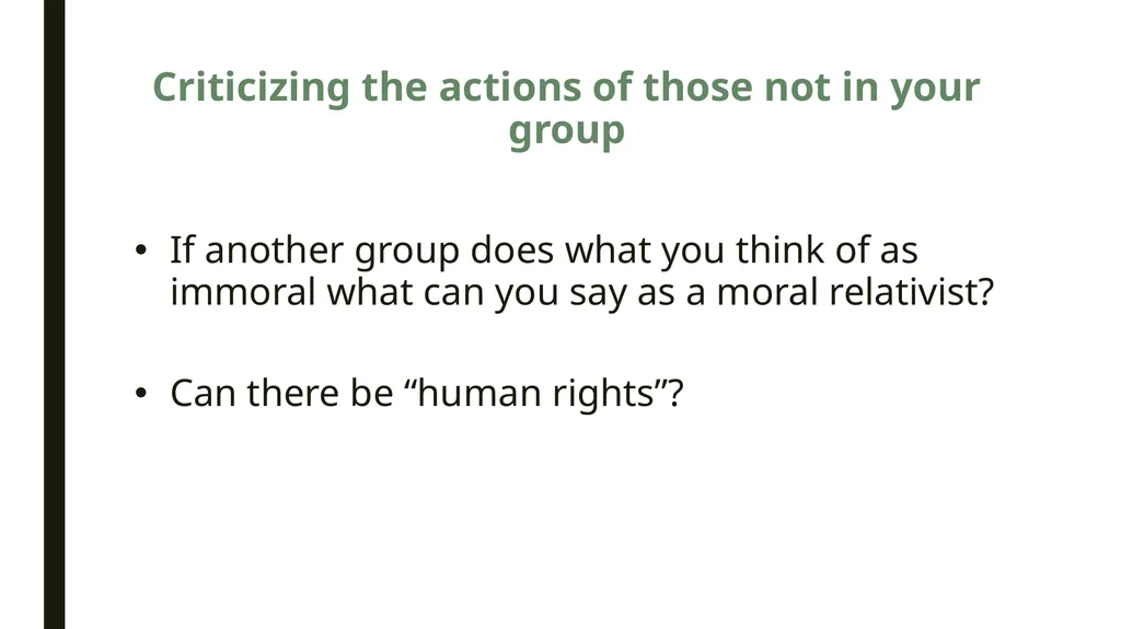 Moral Relativism: Overview & Discussion PHIL 102, - slide 8 of 10