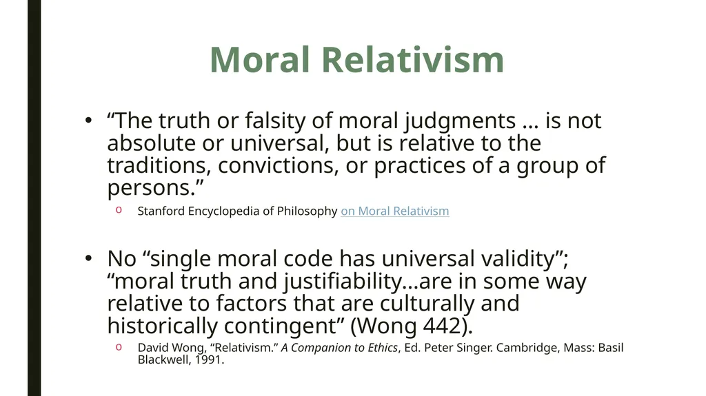 Moral Relativism: Overview & Discussion PHIL 102, - slide 3 of 10