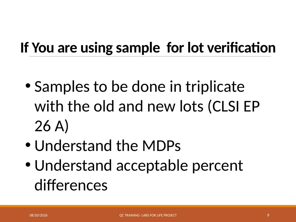 LOT VERIFICATION Labs for Life Project QUALITY - slide 9 of 13