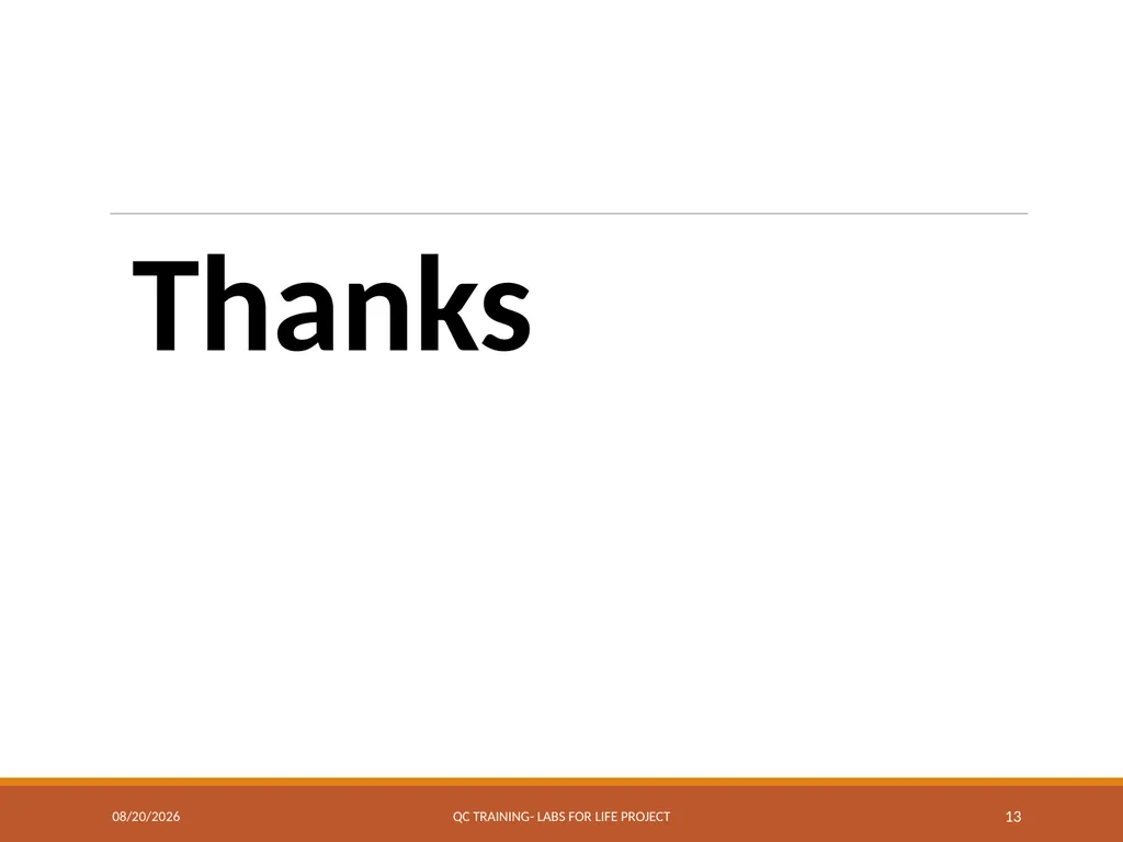 LOT VERIFICATION Labs for Life Project QUALITY - slide 13 of 13