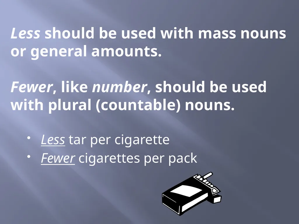 Diction: Amount and number, Fewer and Less, - slide 4 of 7
