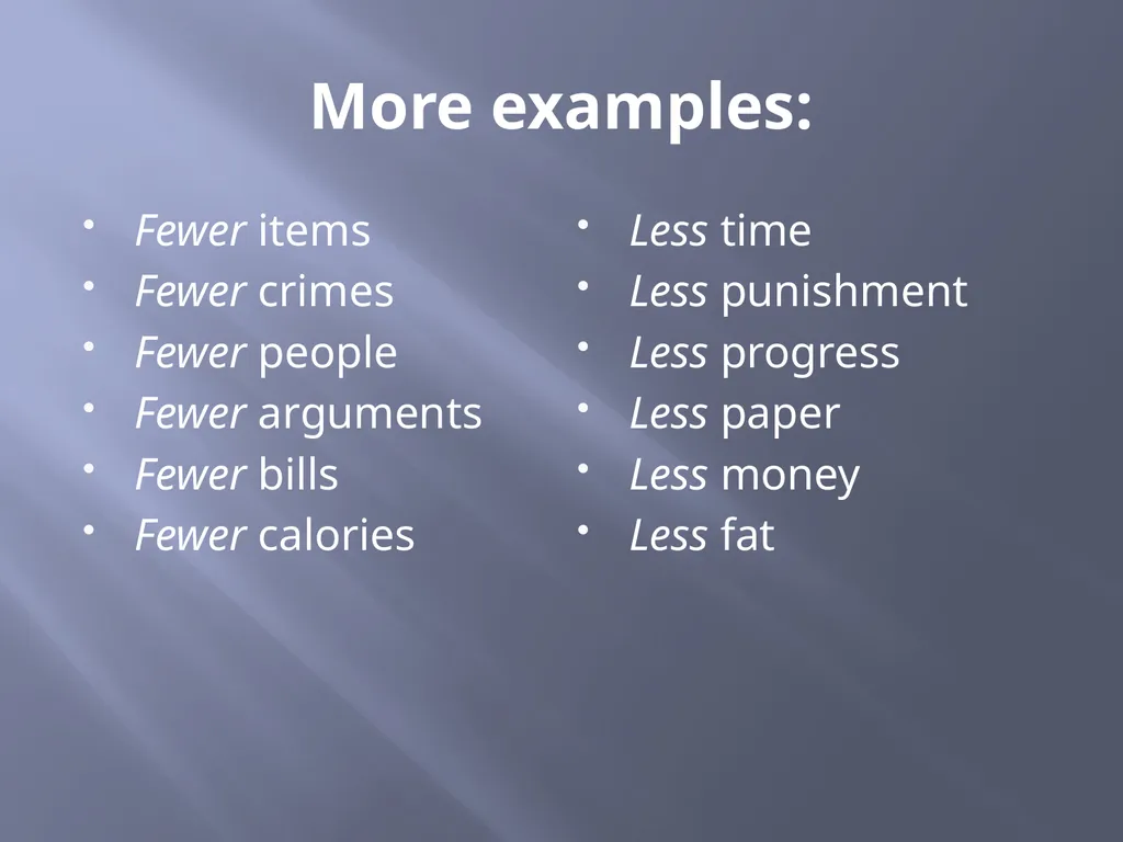 Diction: Amount and number, Fewer and Less, - slide 5 of 7