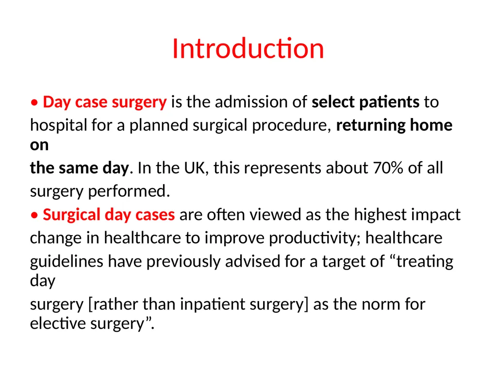 Day Case Surgery Dr. Adel Al-Najjar Consultant - slide 3 of 9