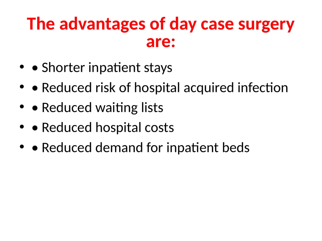 Day Case Surgery Dr. Adel Al-Najjar Consultant - slide 4 of 9