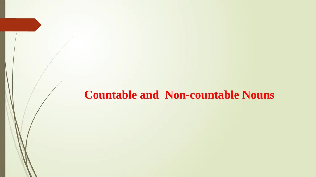 Countable and Non-countable Nouns A countable noun - slide 1 of 10