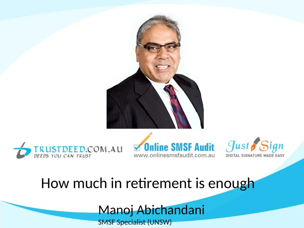 How much in retirement is enough Manoj Abichandani - slide 1 of 53