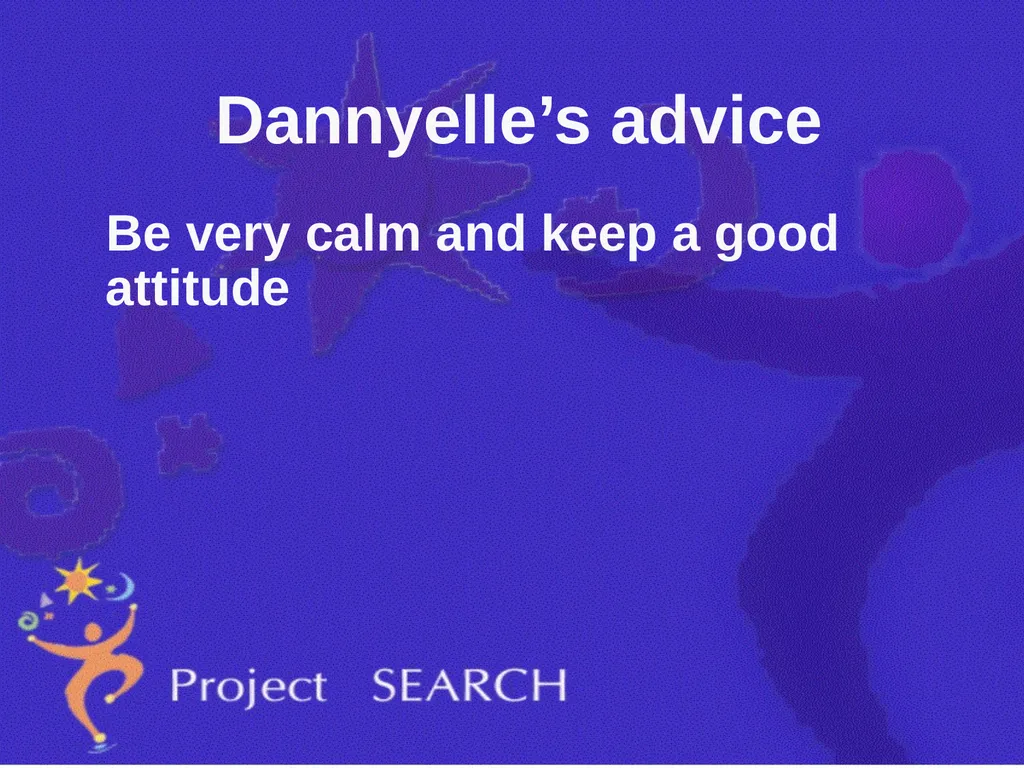 ADVICE Interns were asked, “What advice would you - slide 17 of 36