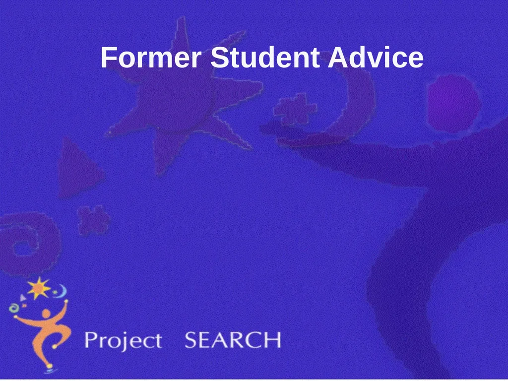 ADVICE Interns were asked, “What advice would you - slide 11 of 36