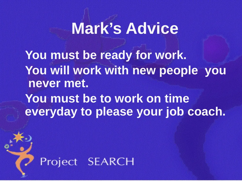 ADVICE Interns were asked, “What advice would you - slide 5 of 36