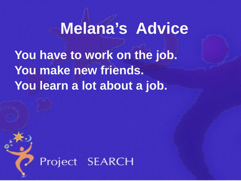ADVICE Interns were asked, “What advice would you - slide 16 of 36