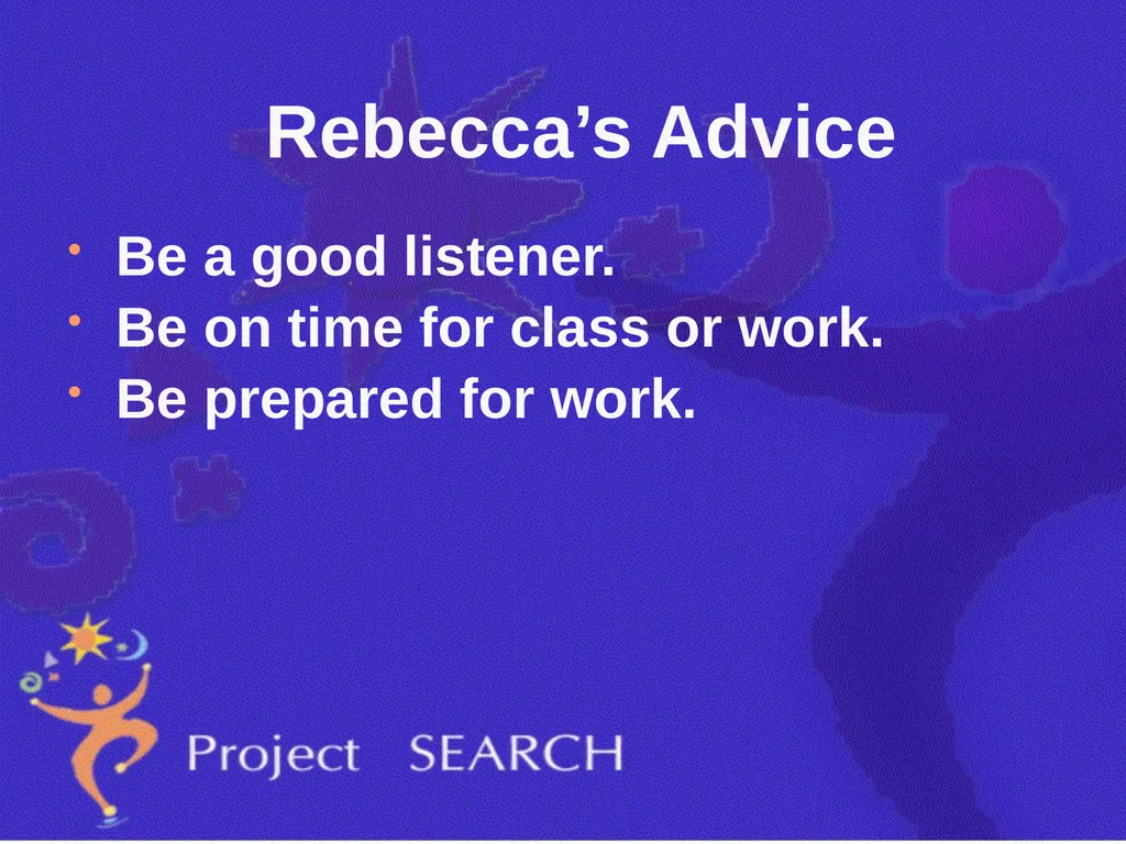 ADVICE Interns were asked, “What advice would you - slide 12 of 36