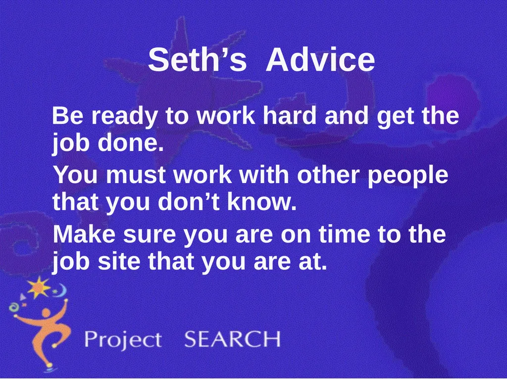 ADVICE Interns were asked, “What advice would you - slide 8 of 36