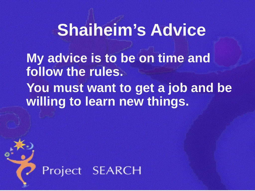 ADVICE Interns were asked, “What advice would you - slide 9 of 36