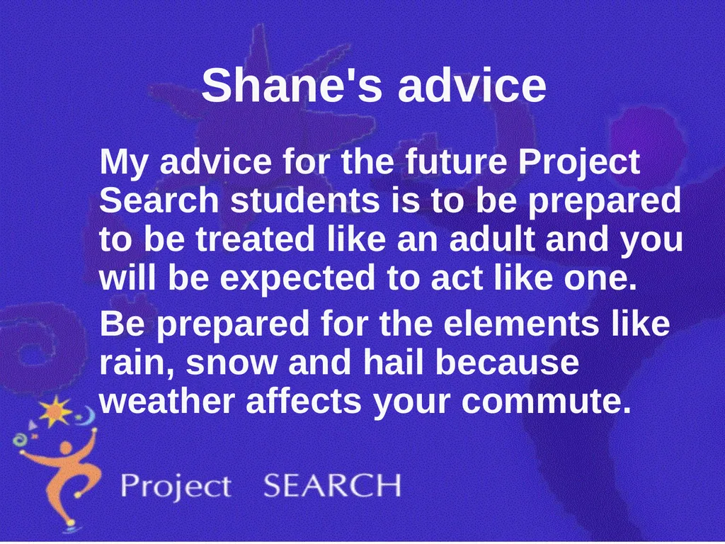 ADVICE Interns were asked, “What advice would you - slide 10 of 36