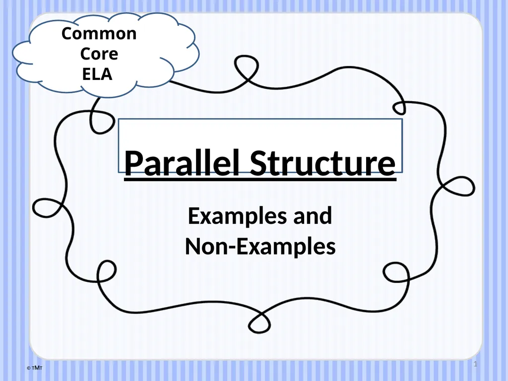1 Parallel Structure Examples and Non-Examples - slide 1 of 11