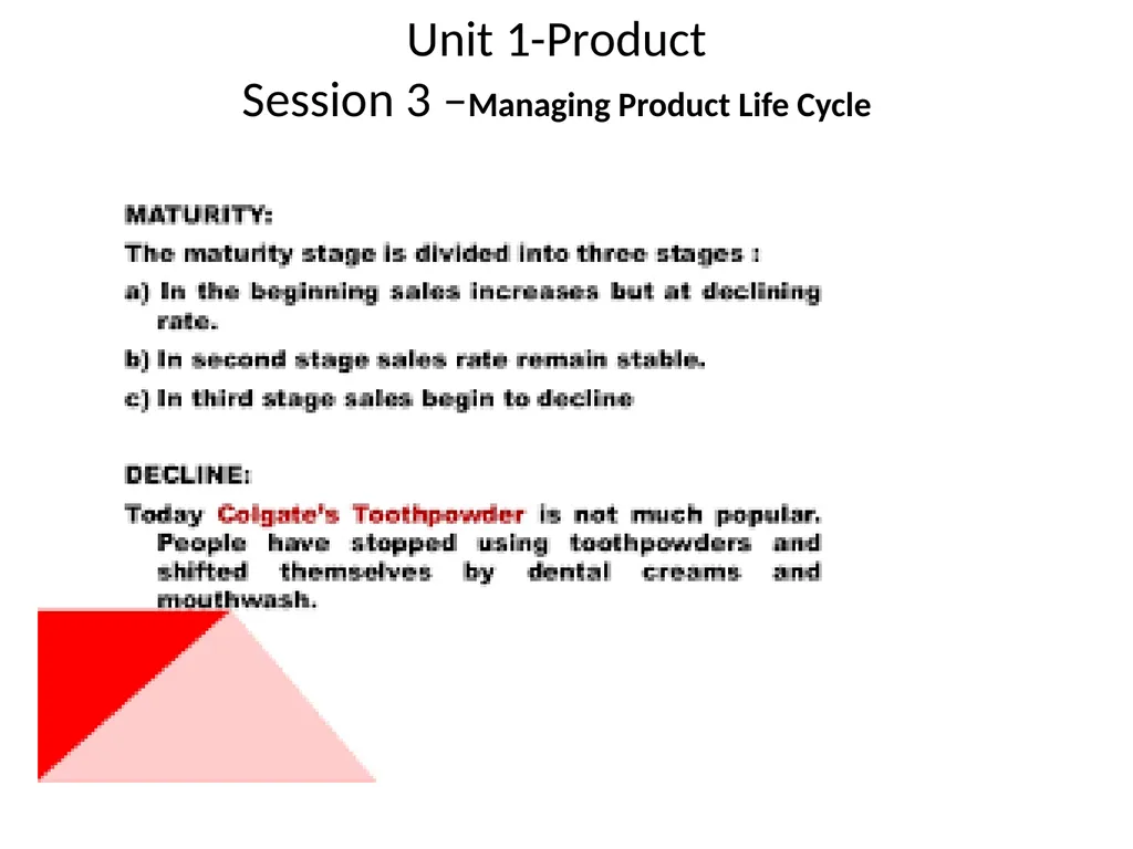 Unit 1-Product Session 3 –Managing Product Life - slide 11 of 21