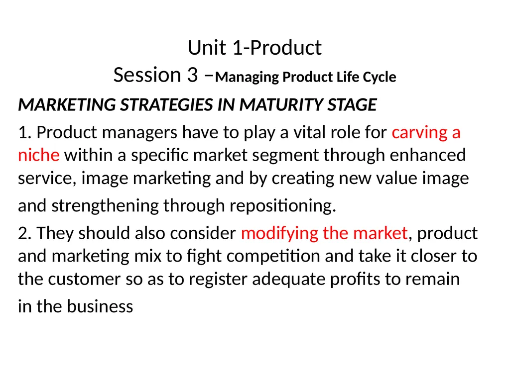 Unit 1-Product Session 3 –Managing Product Life - slide 6 of 21