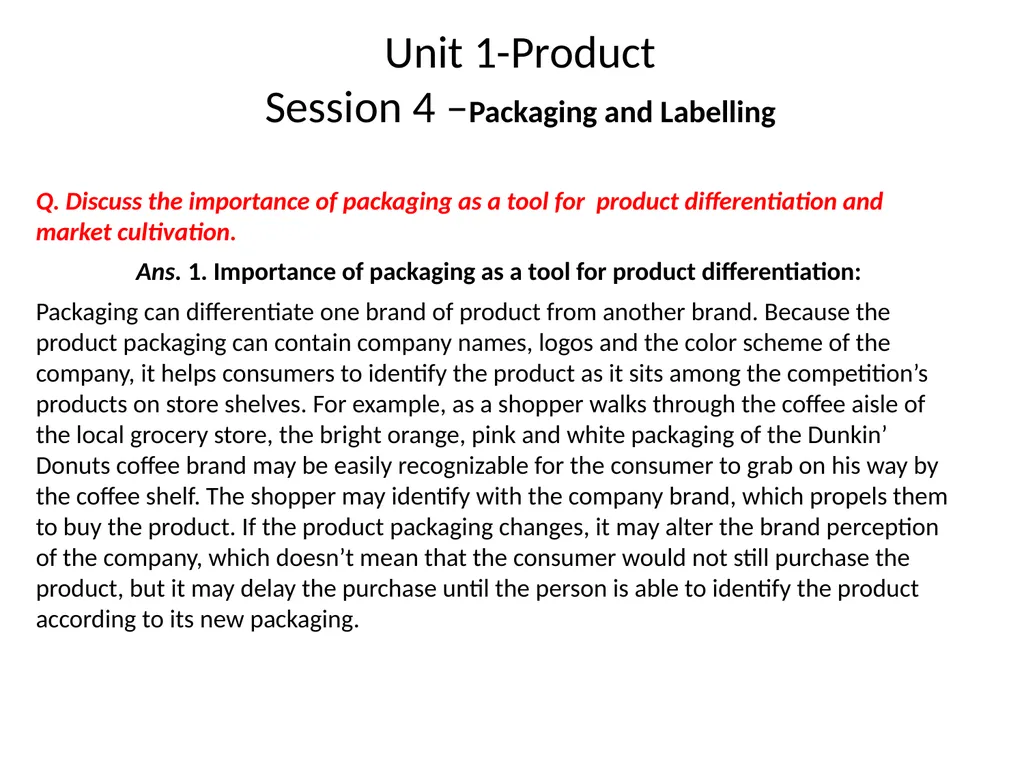 Unit 1-Product Session 3 –Managing Product Life - slide 13 of 21