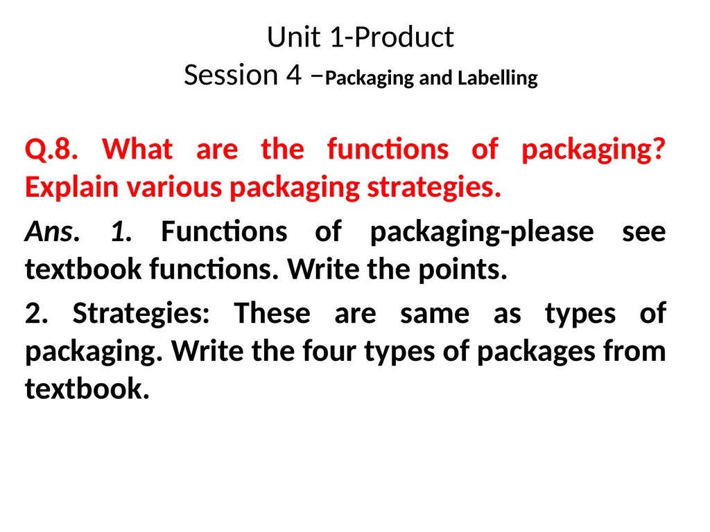 Unit 1-Product Session 3 –Managing Product Life - slide 21 of 21