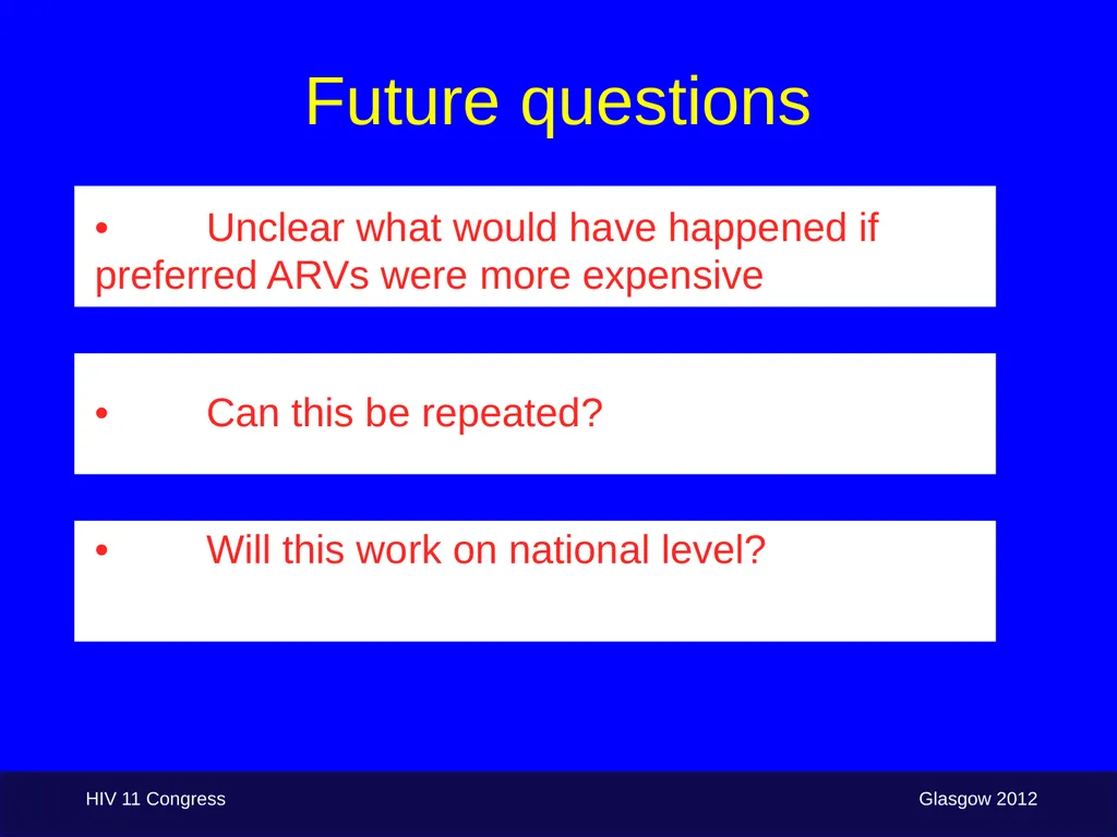 Budget issues driving/affecting treatment choice: - slide 16 of 17