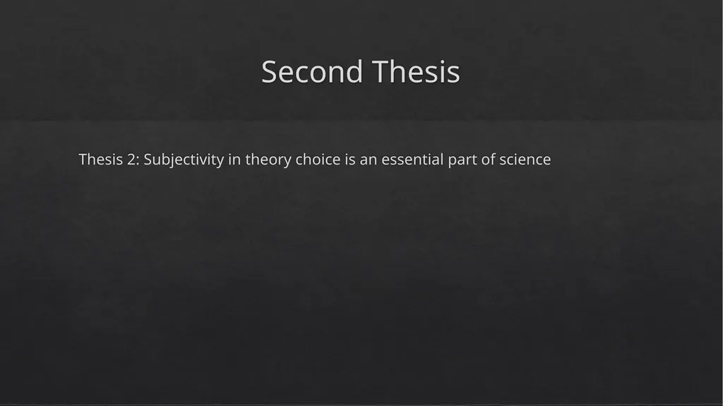 Objectivity, Value Judgement, and Theory Choice by - slide 13 of 19
