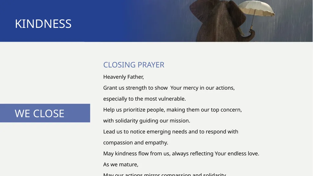 PATHWAYS Kindness TO PRAYER KINDNESS WE BEGIN The - slide 14 of 17