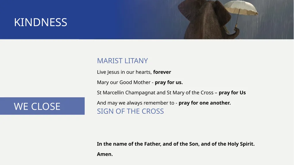 PATHWAYS Kindness TO PRAYER KINDNESS WE BEGIN The - slide 16 of 17