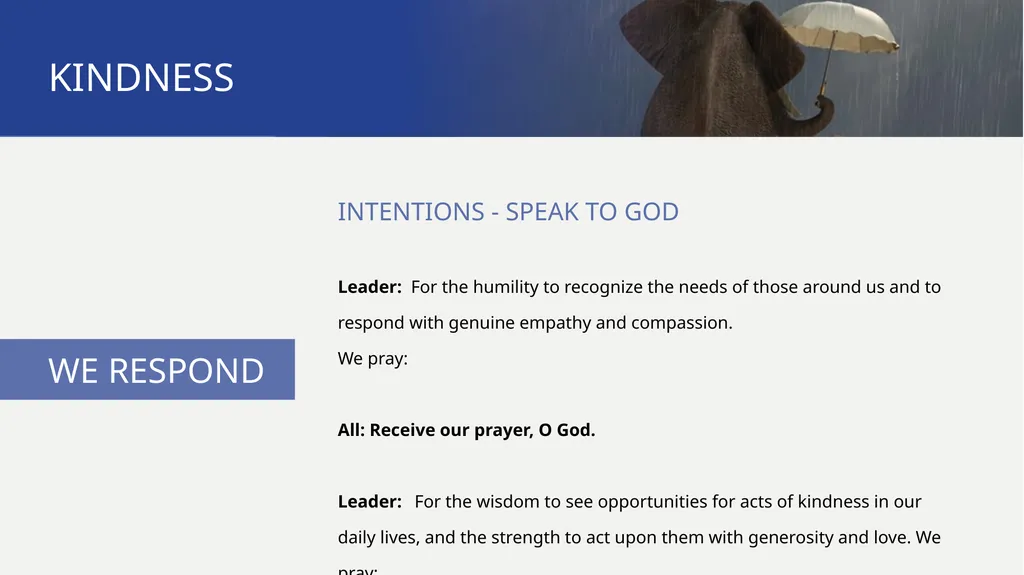 PATHWAYS Kindness TO PRAYER KINDNESS WE BEGIN The - slide 9 of 17