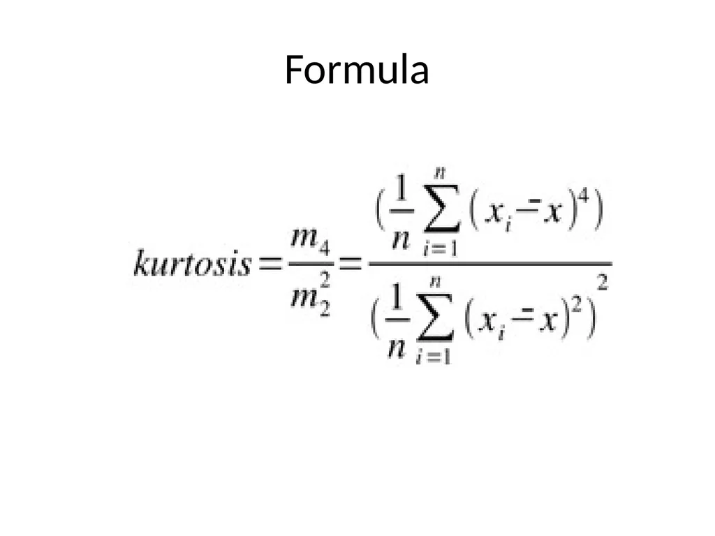 What is Kurtosis? Kurtosis is a statistical - slide 10 of 17