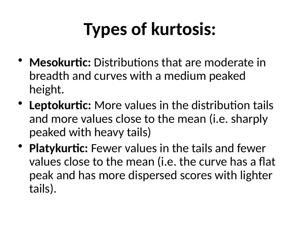 What is Kurtosis? Kurtosis is a statistical - slide 2 of 17