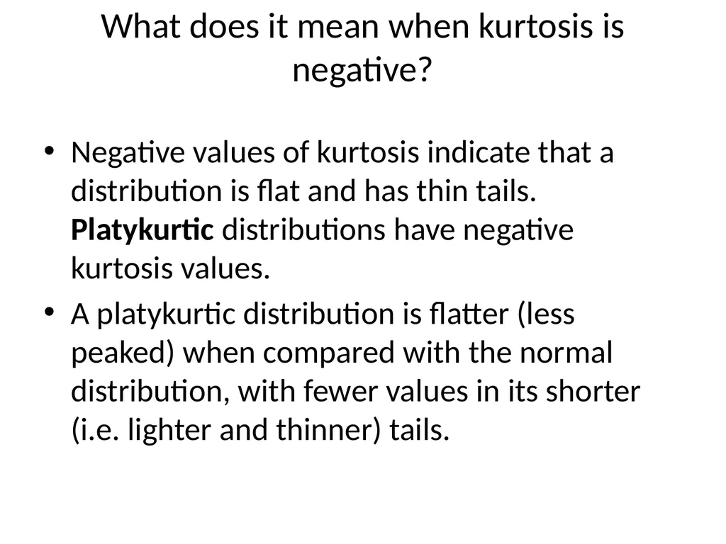 What is Kurtosis? Kurtosis is a statistical - slide 5 of 17