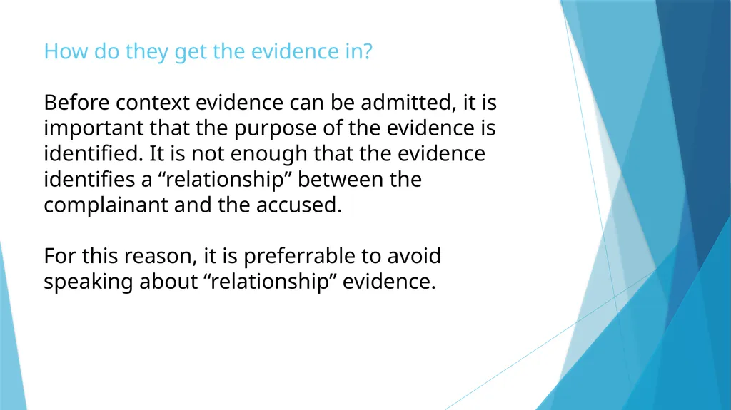 CONTEXT EVIDENCE Or how does that get in? What is - slide 6 of 13