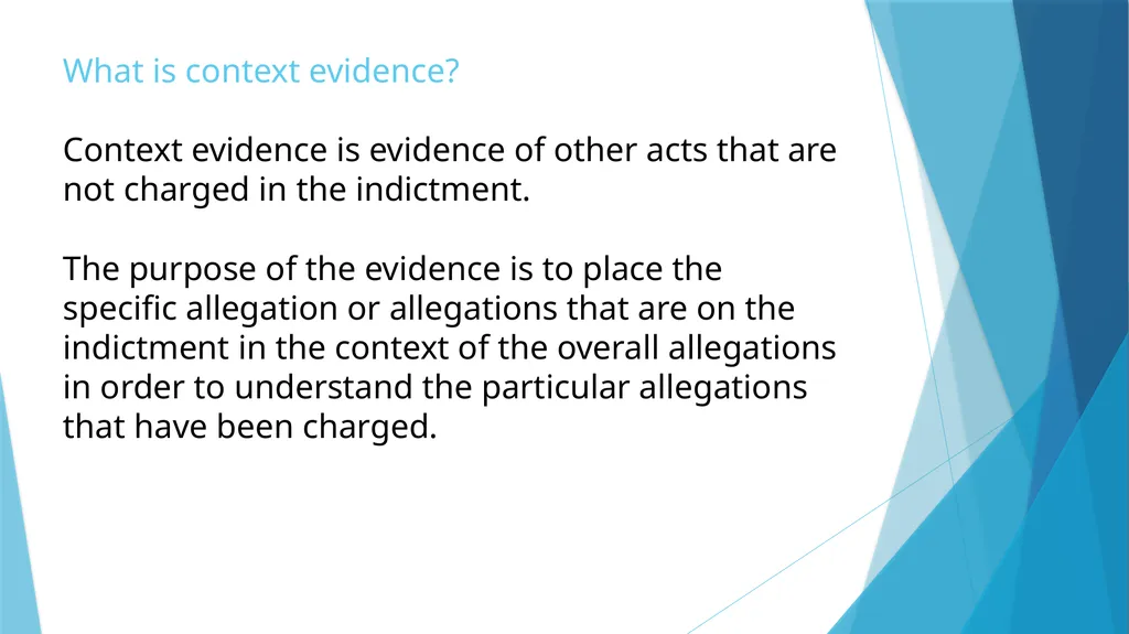 CONTEXT EVIDENCE Or how does that get in? What is - slide 2 of 13