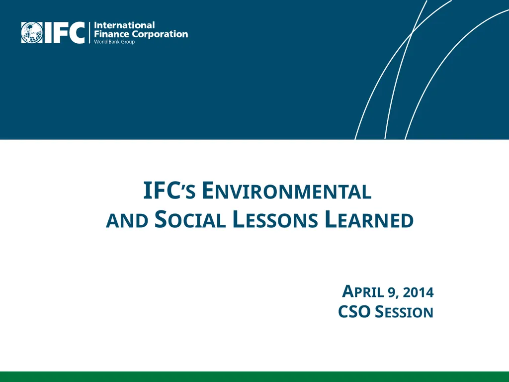 IFC’s Environmental and Social Lessons Learned - slide 1 of 21