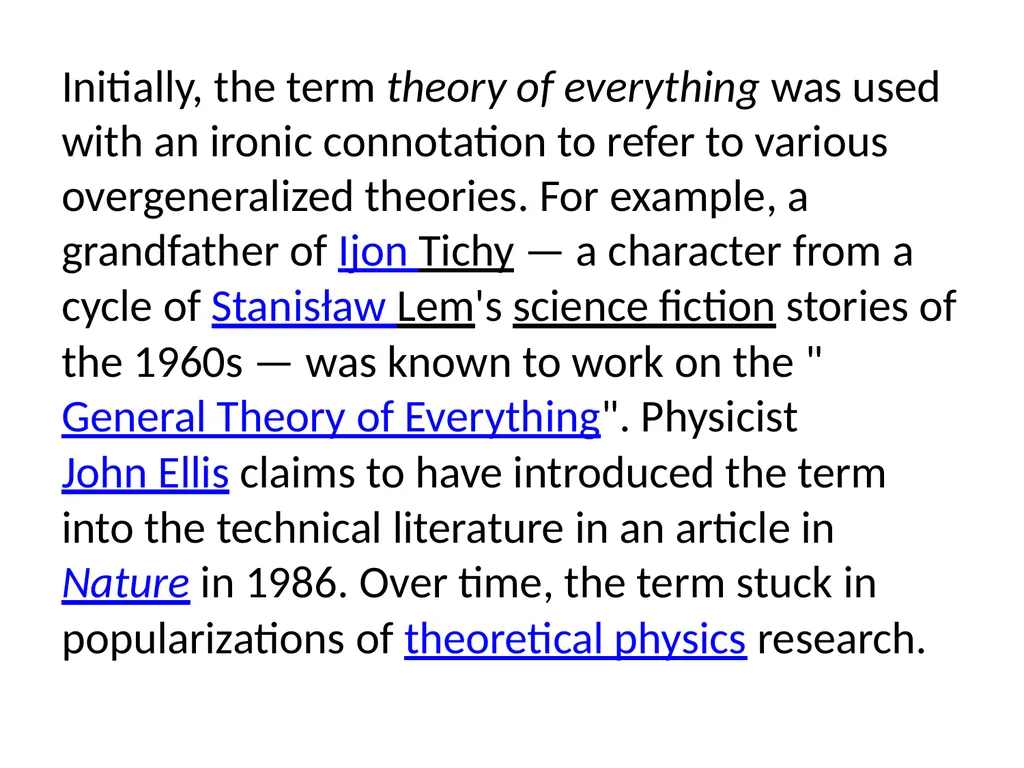 Theory of everything A theory of everything (ToE) - slide 6 of 6