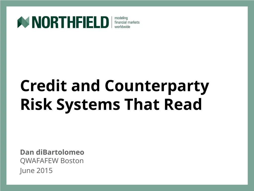 Credit and Counterparty Risk Systems That Read Dan - slide 1 of 33