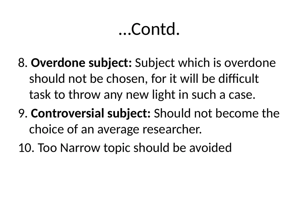????? Selection and Formulation of Research - slide 11 of 11