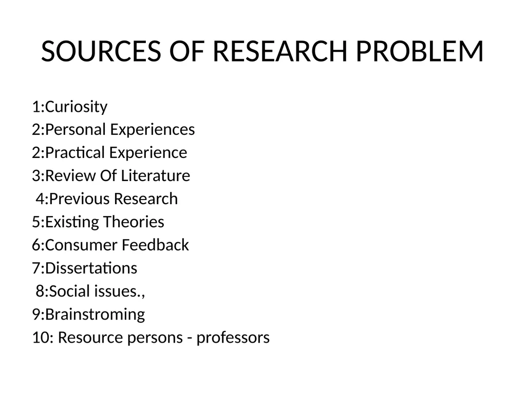 ????? Selection and Formulation of Research - slide 7 of 11
