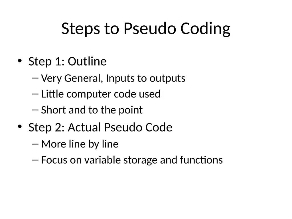 Psuedo Code Pseudo Code Pseudo = Fake Code = Fancy - slide 5 of 29