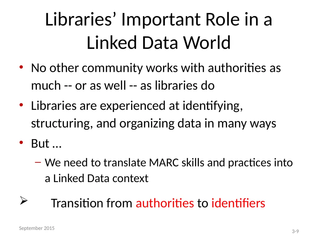THE BIBFRAME EDITOR AND THE LC PILOT Module 3 – - slide 9 of 40